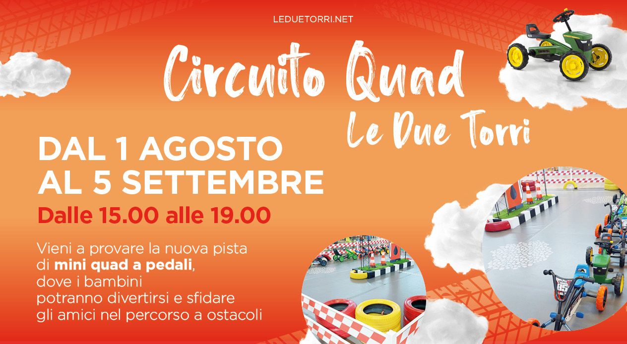 Circuito Quad: La Nuova Pista di mini quad per Bambini al Centro Commerciale Le Due Torri