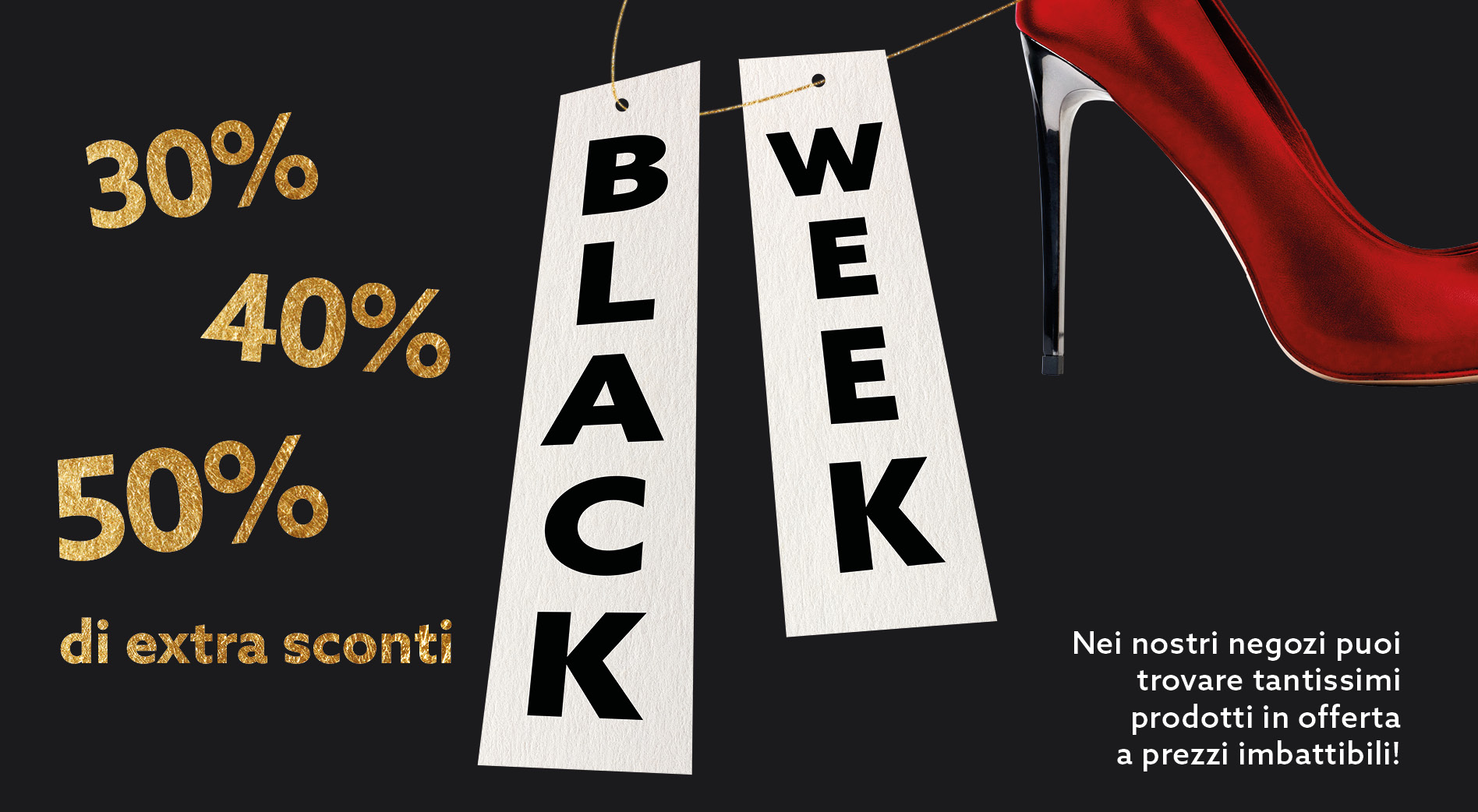 La settimana del Black Friday è arrivata a Le Due Torri Shopping Center!